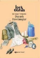 Şu Çılgın Tempoda Duyarlı Davranışlar