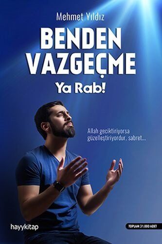 Benden Vazgecme Ya rab