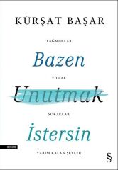 Bazen Unutmak İstersin