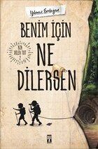 Benim İçin Ne  Dilersen