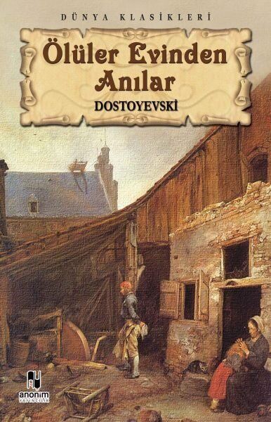 Ölüler Evinden Anılar A