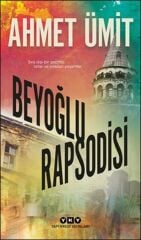 Beyoğlu Rapsodisi Ahmet Ümit Yapı Kredi Yayınları