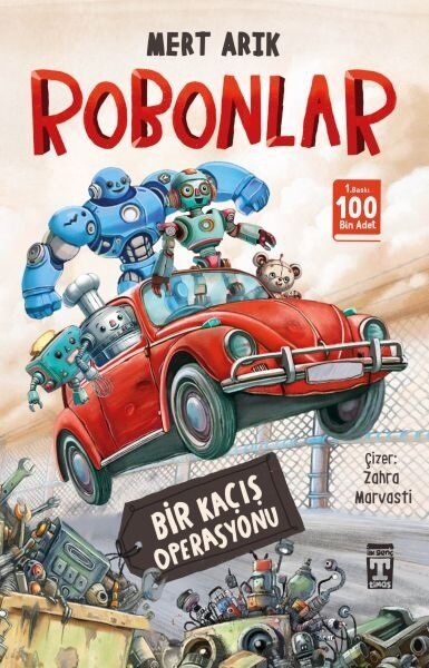 Robonlar - Bir Kaçış Operasyonu Genç Timaş