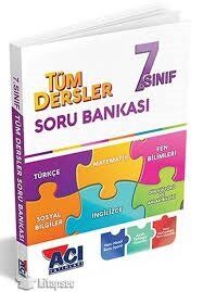 7.SINIF ACI TÜM DERSLER SORU BANKASI
