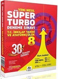 8.Sınıf Süper Turbo T.C. INKILAP TARIHI VE ATATURKCULUK  Deneme